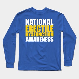 National Erectile Dysfunction Awareness Long Sleeve T-Shirt